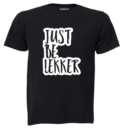 Just Be Lekker - Adults - T-Shirt - BuyAbility