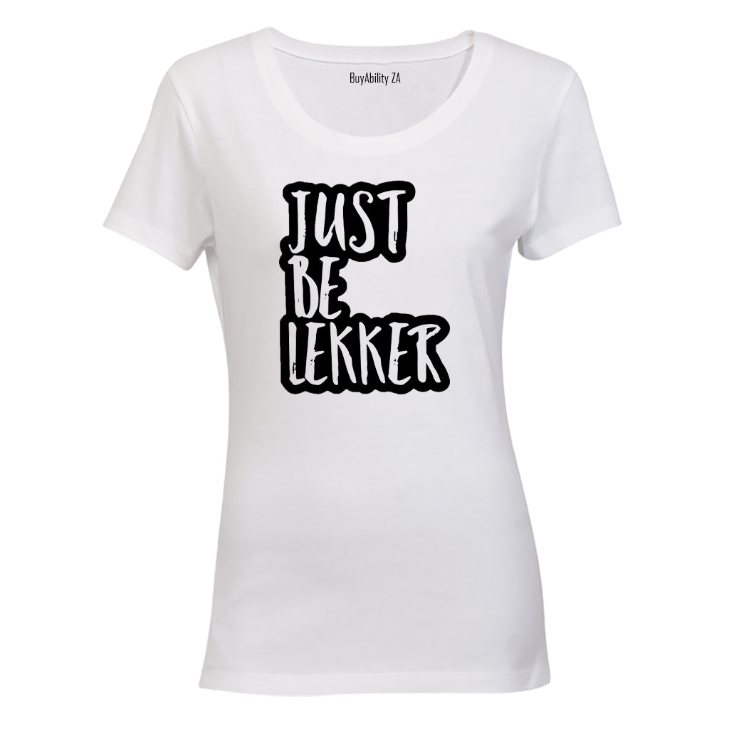 Just Be Lekker - Ladies - T-Shirt - BuyAbility