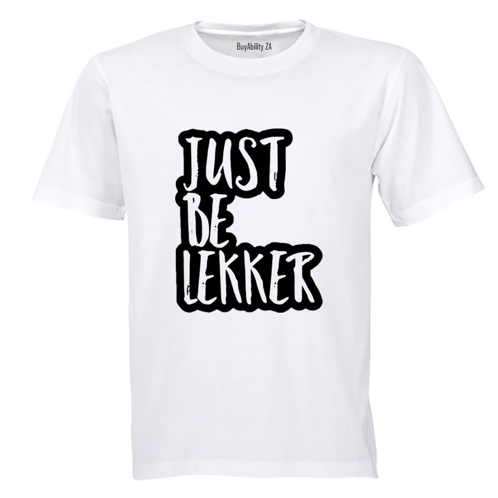 Just Be Lekker - Adults - T-Shirt - BuyAbility