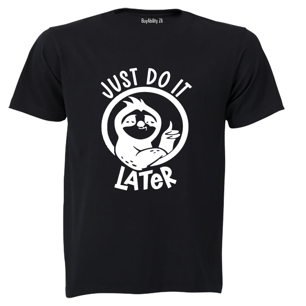 Just Do It Later - Kids T-Shirt