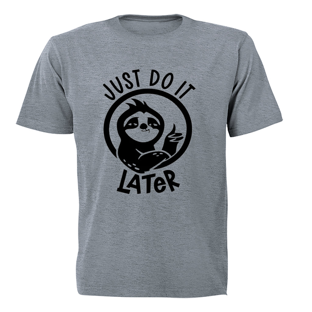 Just Do It Later - Kids T-Shirt - BuyAbility South Africa