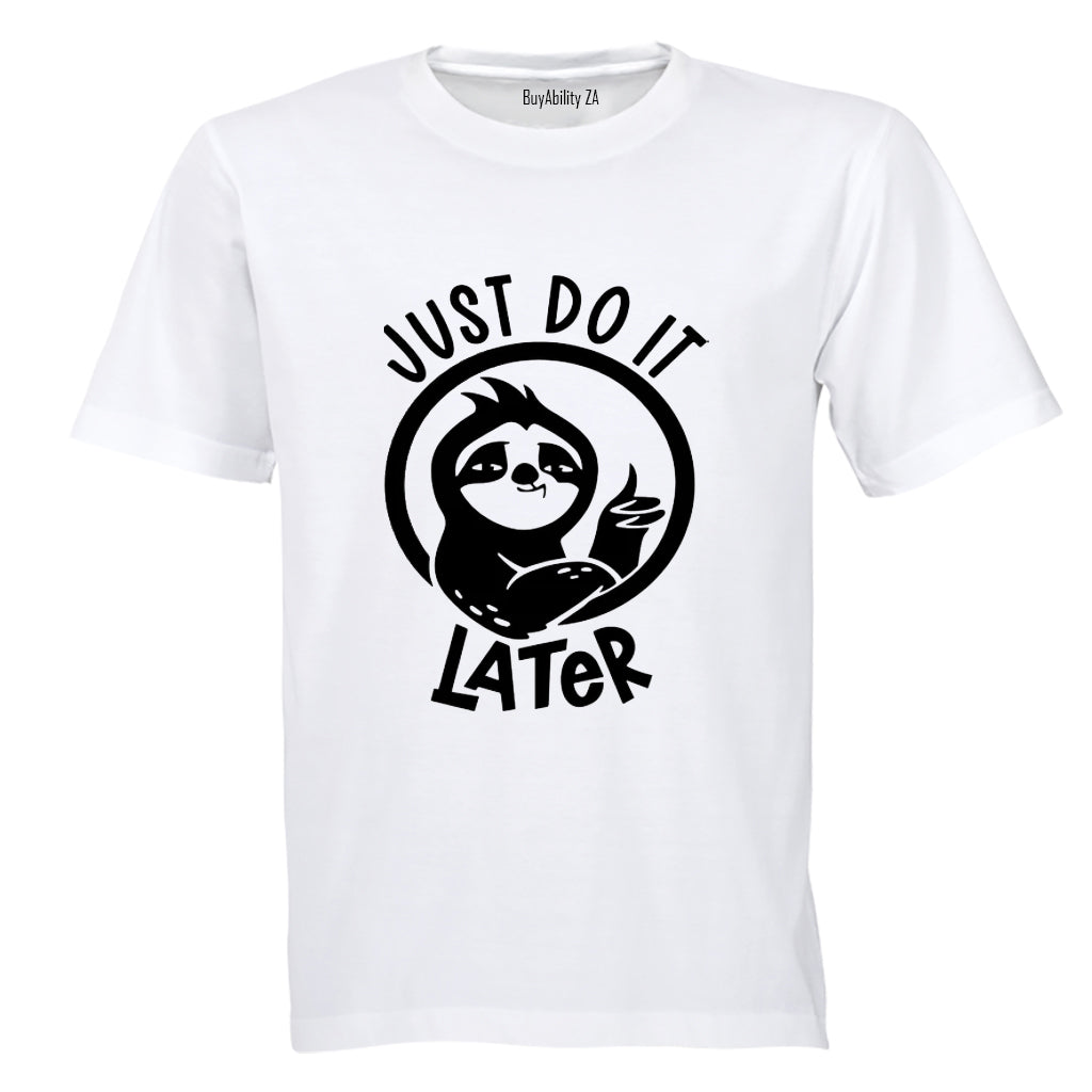 Just Do It Later - Kids T-Shirt