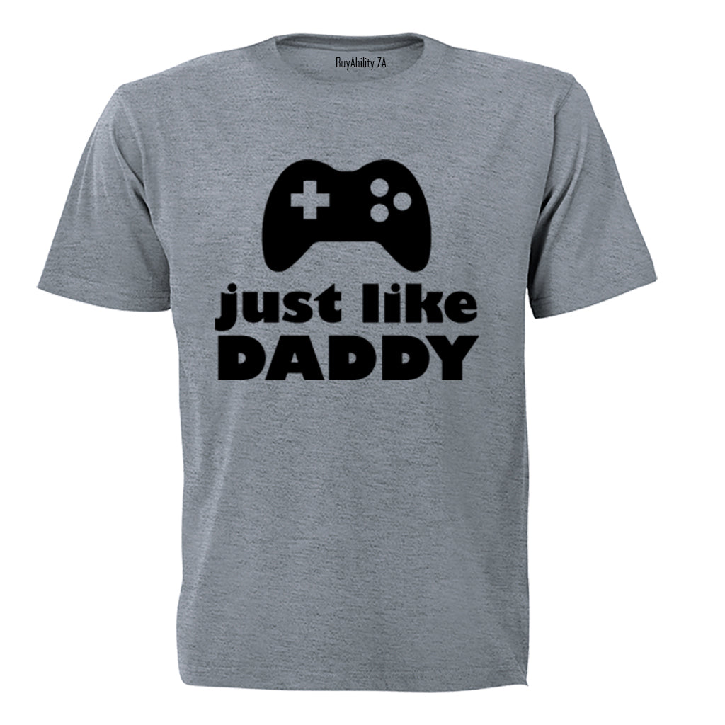 Just Like Daddy - Gamer - Kids T-Shirt