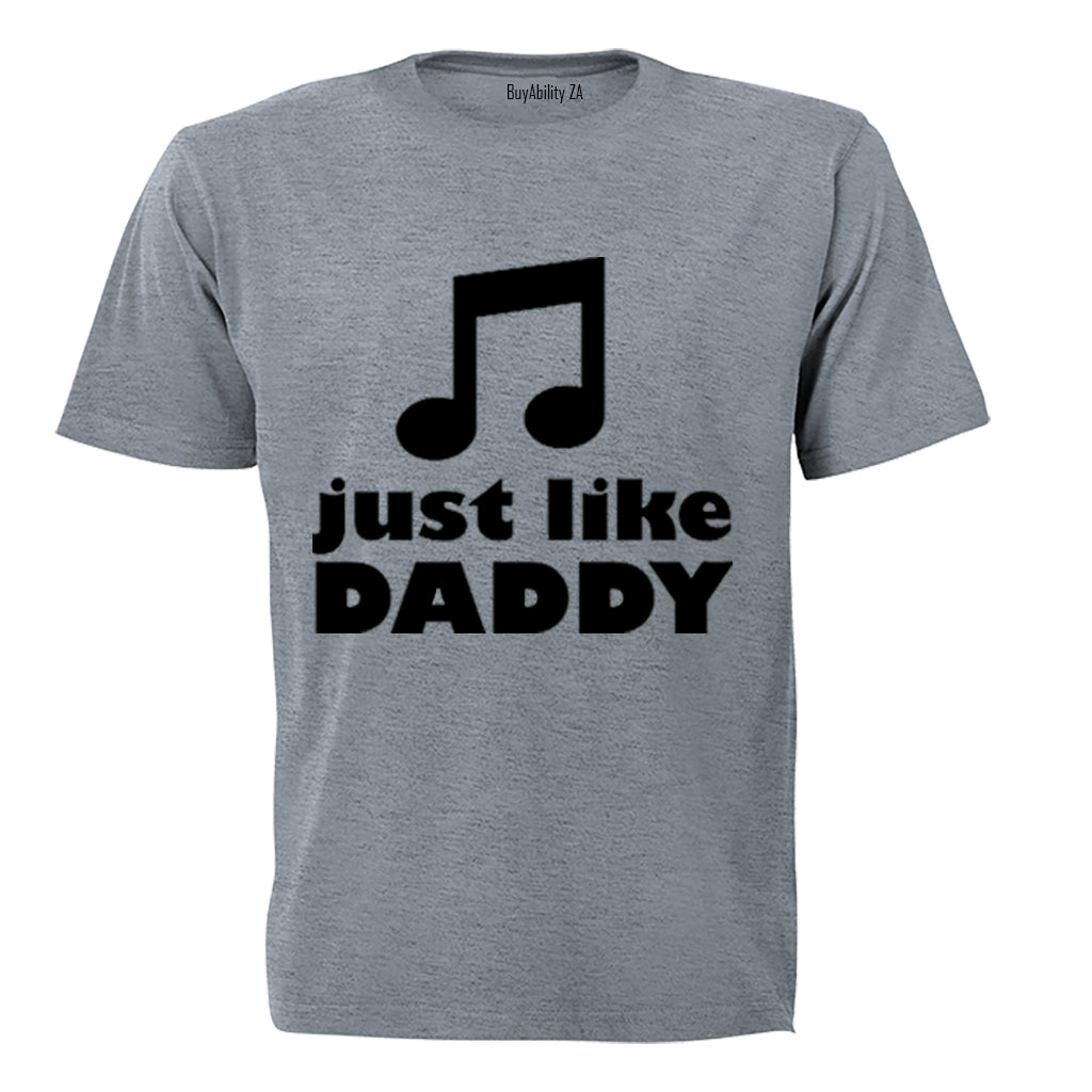 Just Like Daddy - Music - Kids T-Shirt