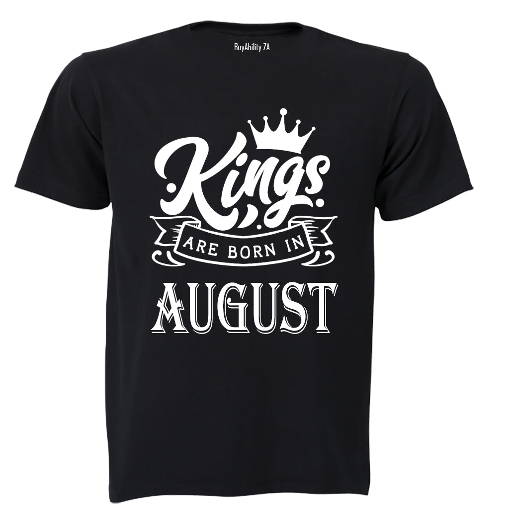 Kings Are Born in August - Adults - T-Shirt