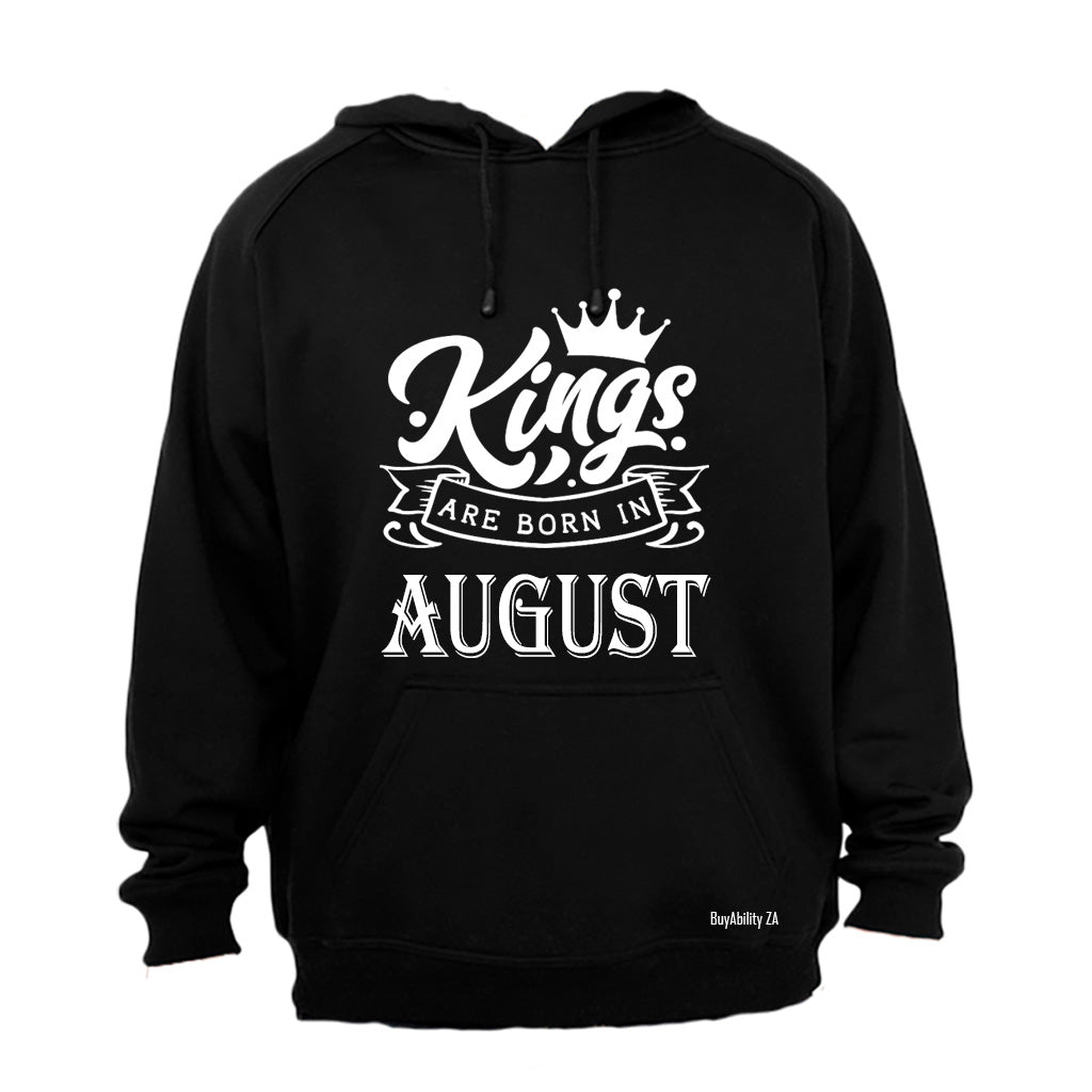 Kings Are Born in August - Hoodie
