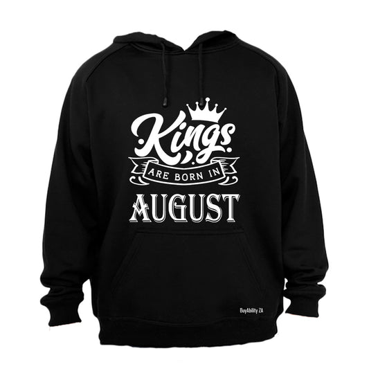Kings Are Born in August - Hoodie
