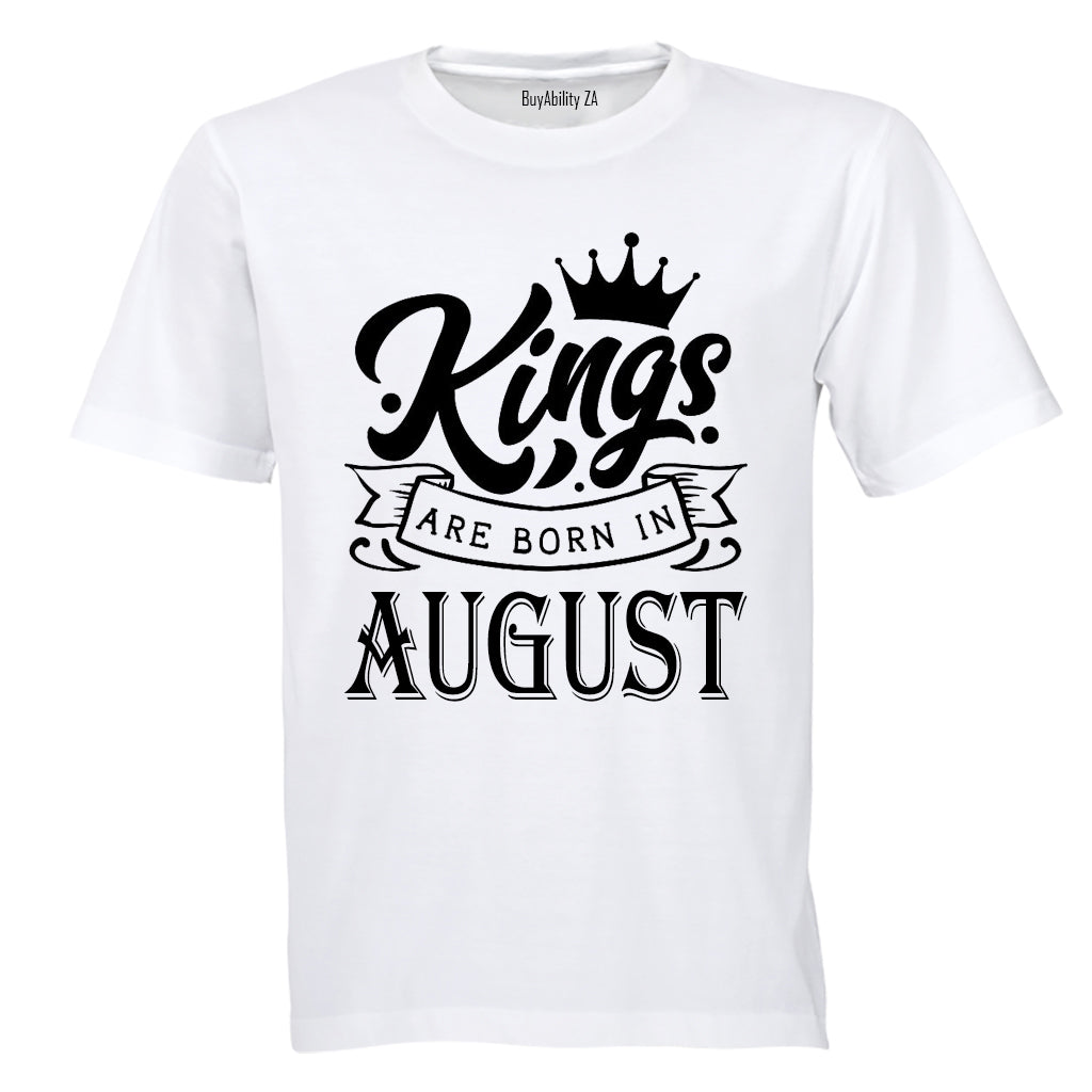 Kings Are Born in August - Adults - T-Shirt