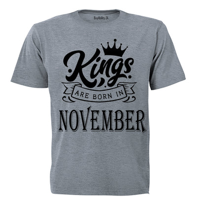Kings Are Born in November - Adults - T-Shirt
