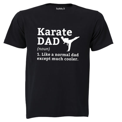 Karate Dad Definition - Adults - T-Shirt