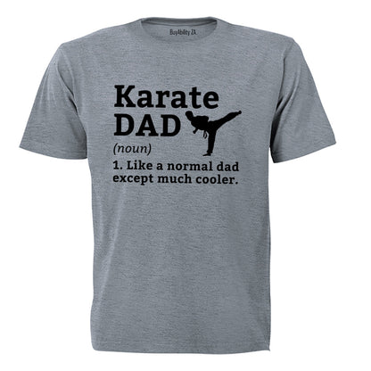 Karate Dad Definition - Adults - T-Shirt