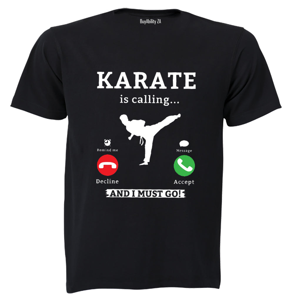Karate is Calling - Adults - T-Shirt - BuyAbility South Africa