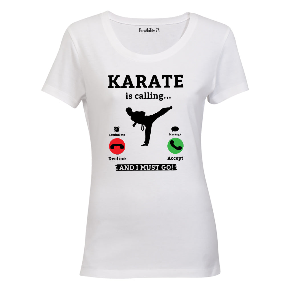 Karate is Calling - Ladies - T-Shirt - BuyAbility South Africa