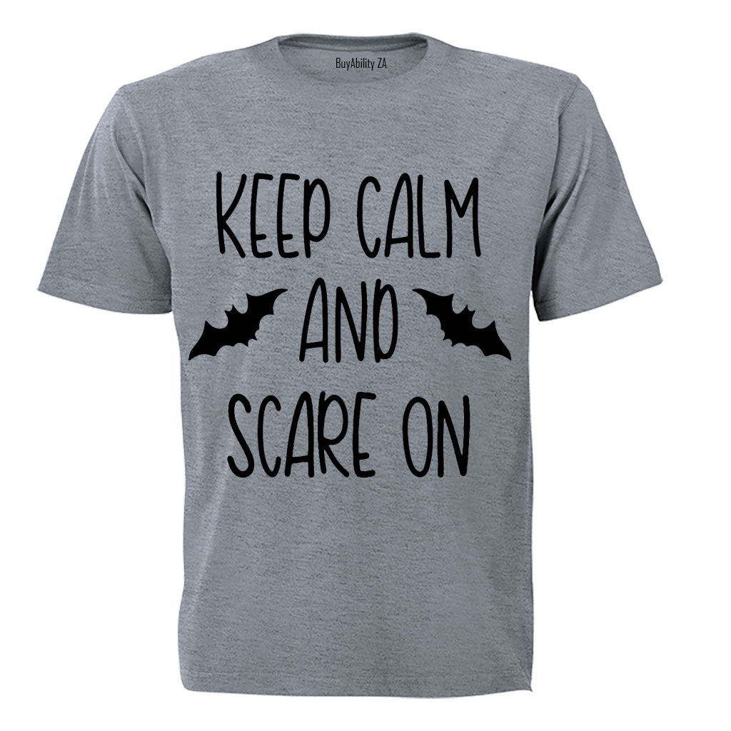 Keep Calm and Scare On - Adults - T-Shirt