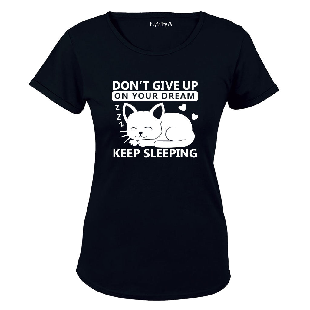 Keep Sleeping - Ladies - T-Shirt