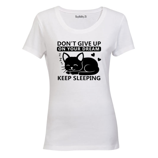 Keep Sleeping - Ladies - T-Shirt
