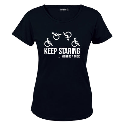 Keep Staring - Ladies - T-Shirt