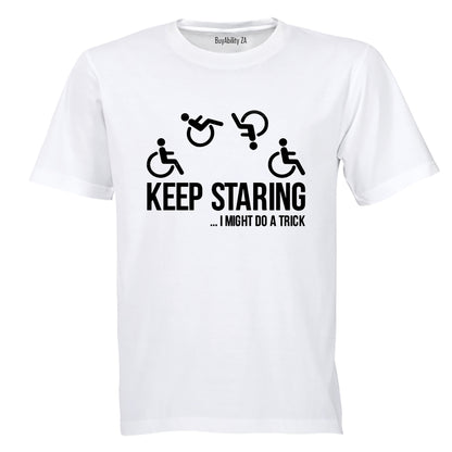 Keep Staring - Adults - T-Shirt