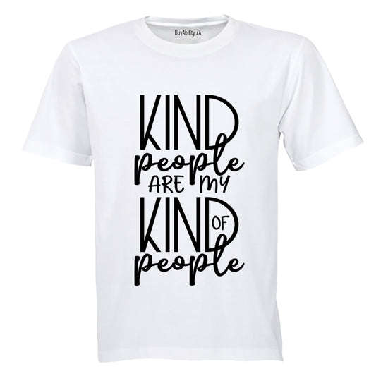 Kind People are my Kind of People - Adults - T-Shirt