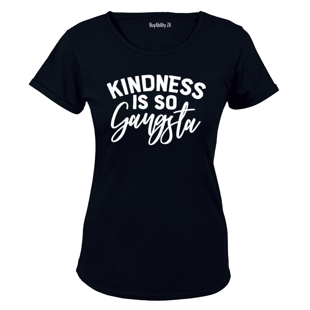 Kindness is so Gangsta - Ladies - T-Shirt - BuyAbility