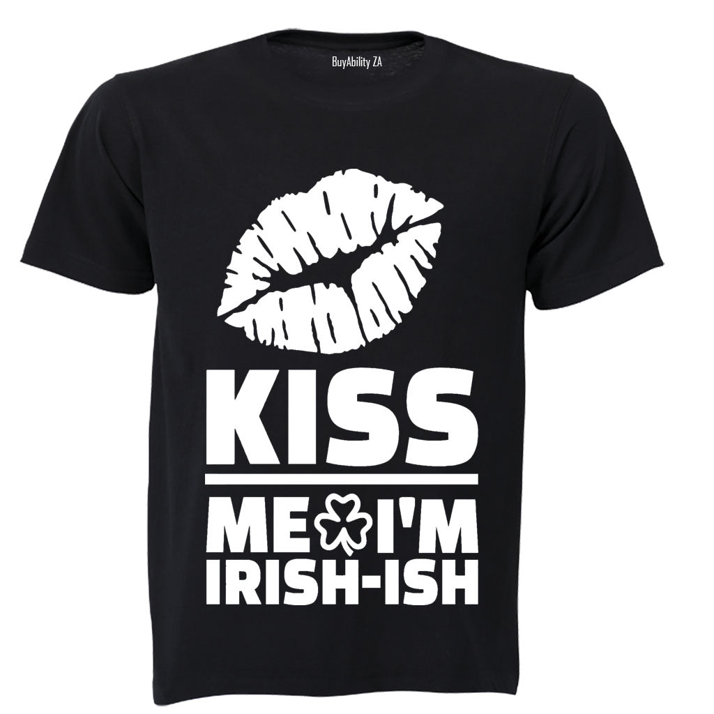 Kiss Me, Im Irish-ish - Adults - T-Shirt