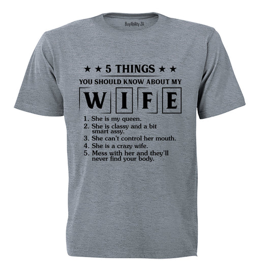 Know About My Wife - Adults - T-Shirt