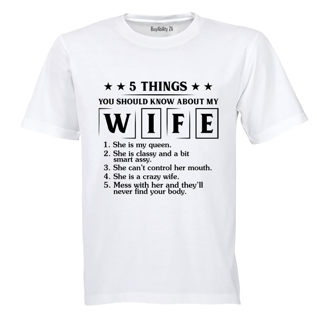 Know About My Wife - Adults - T-Shirt
