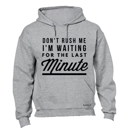 Last Minute - Hoodie
