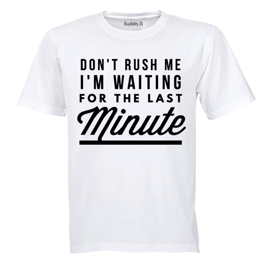 Last Minute - Adults - T-Shirt