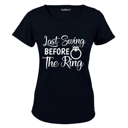 Last Swing Before the Ring! - Ladies - T-Shirt