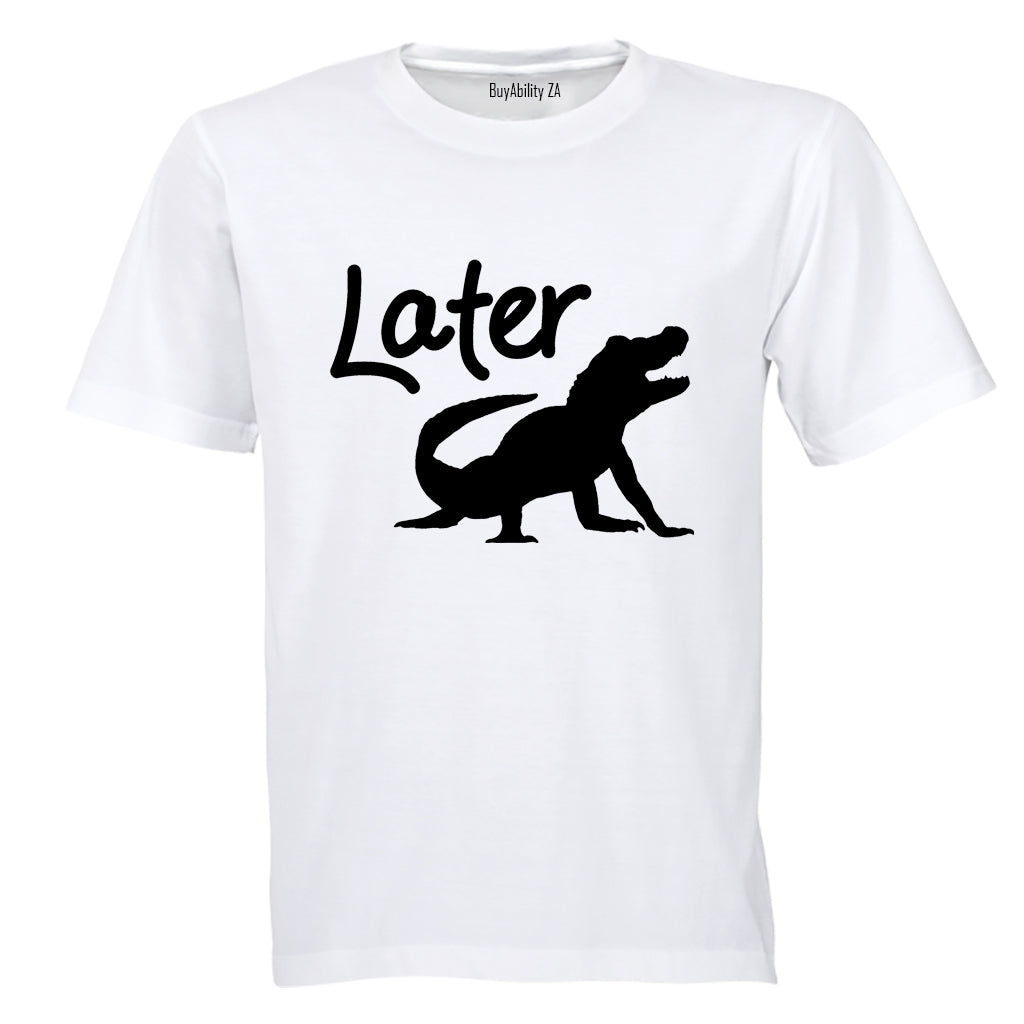Later Alligator - Adults - T-Shirt