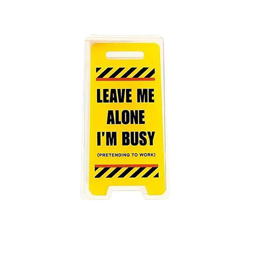 Novelty Mini "Leave Me Alone" Desktop Sign