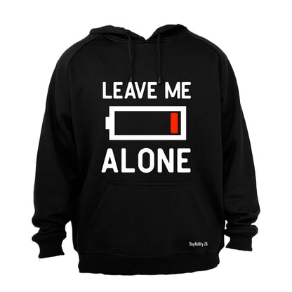 Leave Me Alone - Hoodie