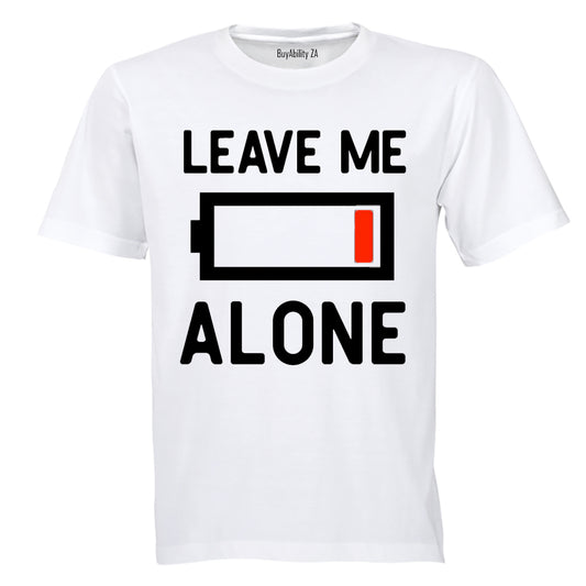 Leave Me Alone - Adults - T-Shirt - BuyAbility
