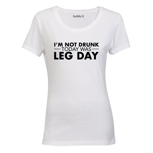 Leg Day - Gym - Ladies - T-Shirt