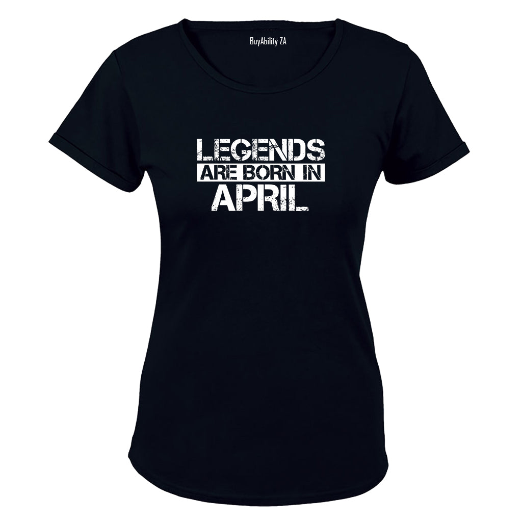 Legends Are Born in APRIL - Ladies - T-Shirt - BuyAbility South Africa