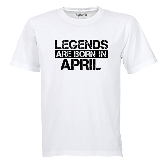 Legends Are Born in APRIL - Adults - T-Shirt - BuyAbility South Africa