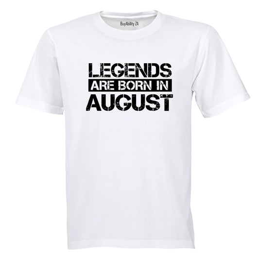 Legends Are Born in AUGUST - Adults - T-Shirt - BuyAbility South Africa