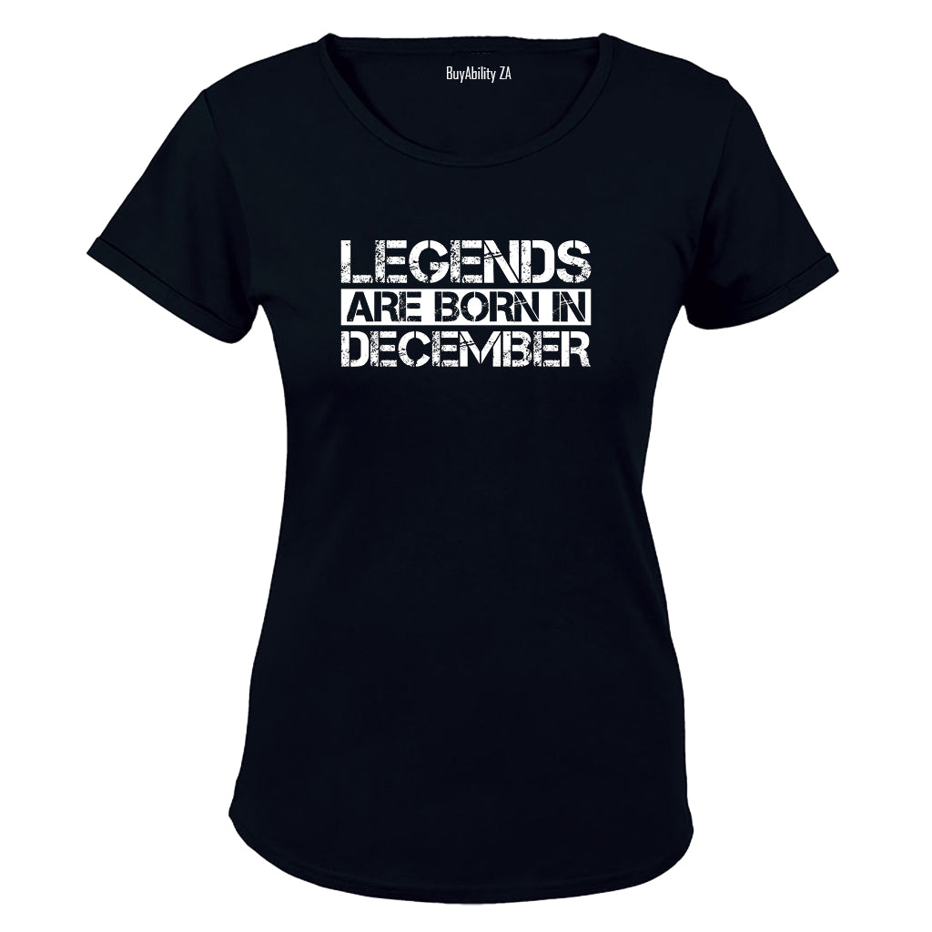 Legends Are Born in DECEMBER - Ladies - T-Shirt - BuyAbility South Africa