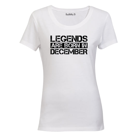 Legends Are Born in DECEMBER - Ladies - T-Shirt - BuyAbility South Africa