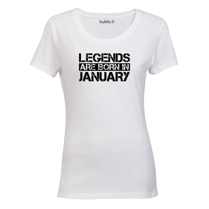 Legends Are Born in JANUARY - Ladies - T-Shirt - BuyAbility South Africa