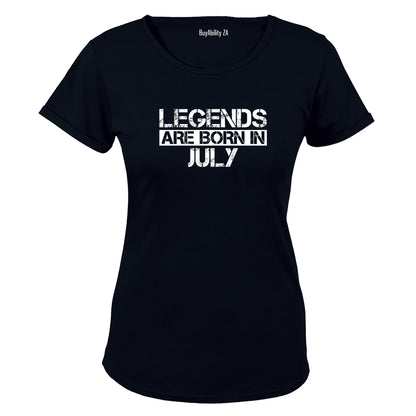 Legends Are Born in JULY - Ladies - T-Shirt - BuyAbility South Africa