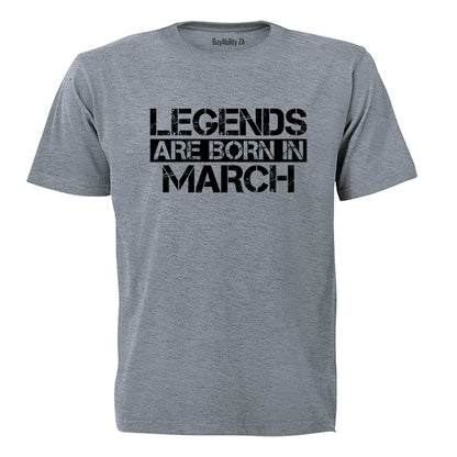Legends Are Born in MARCH - Adults - T-Shirt - BuyAbility South Africa