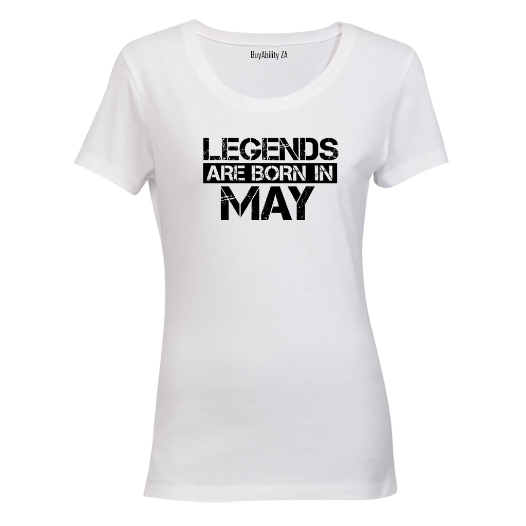 Legends Are Born in MAY - Ladies - T-Shirt - BuyAbility South Africa