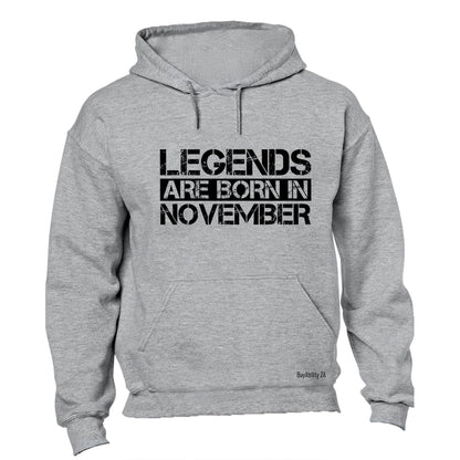 Legends Are Born in NOVEMBER - Hoodie - BuyAbility South Africa