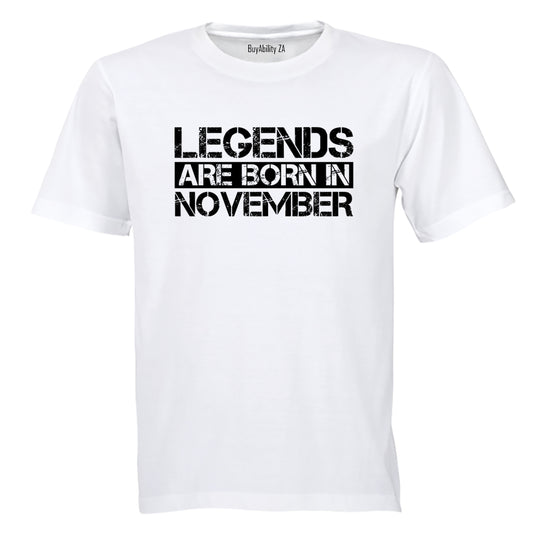 Legends Are Born in NOVEMBER - Adults - T-Shirt - BuyAbility South Africa