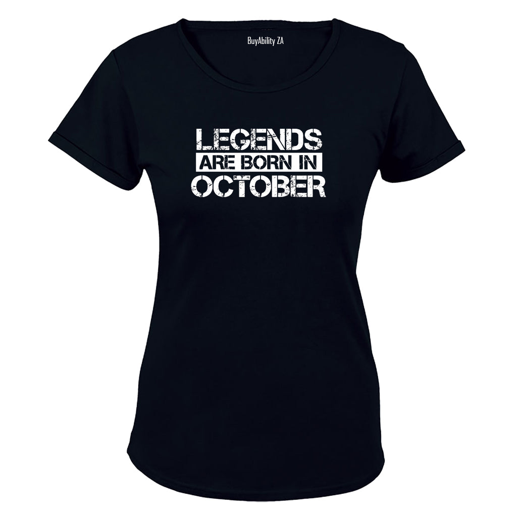 Legends Are Born in OCTOBER - Ladies - T-Shirt - BuyAbility South Africa