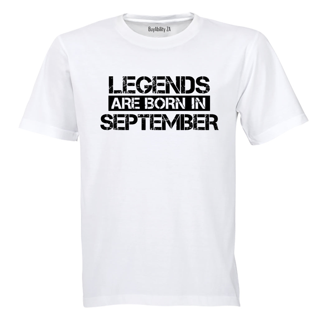 Legends Are Born in SEPTEMBER - Adults - T-Shirt - BuyAbility South Africa