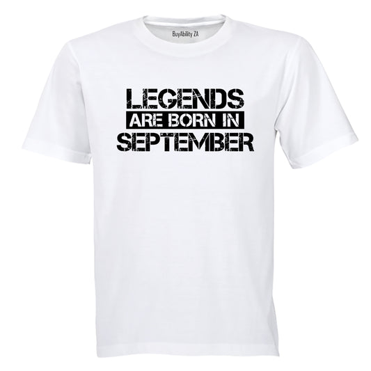 Legends Are Born in SEPTEMBER - Adults - T-Shirt - BuyAbility South Africa