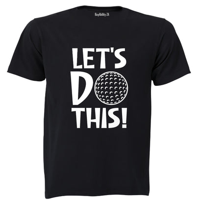 Let's Do This - Golf - Adults - T-Shirt - BuyAbility South Africa